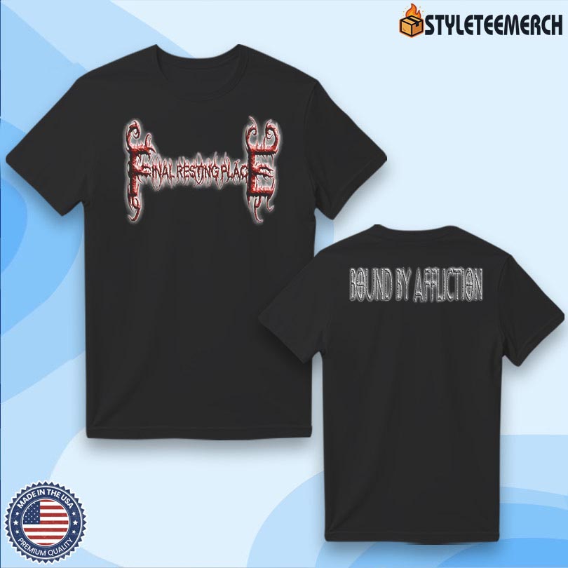 Final Resting Place Bound By Affliction New Tee 4 Final Resting Place Bound By Affliction New Tee