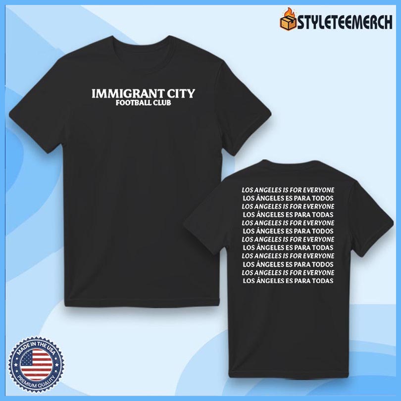 Immigrant City Football Club Los Angeles 2025 Tee 4 Immigrant City Football Club Los Angeles 2025 Tee