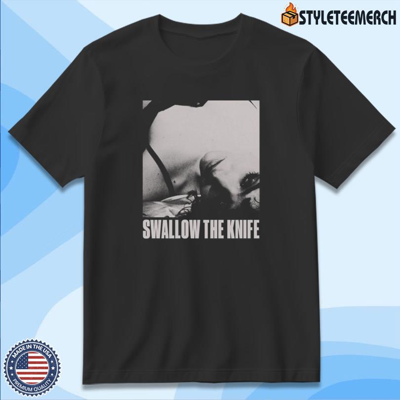 Sir Chloe Tee Swallow The Knife Official 3 Sir Chloe Tee Swallow The Knife Official